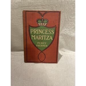 Princess Maritza by Percy Brebner - 1906 HC First Edition
